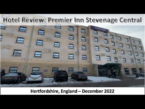 Hotel Review: Premier Inn Stevenage Central Hotel, Stevenage, Hertfordshire, England - December 2022