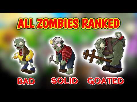 Ranking EVERY Zombie in Plants VS Zombies From WORST To BEST