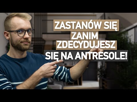 ANTRESOLA W DOMU - JAK JĄ ZROBIĆ? 4 INSPIRACJE I 4 WSKAZÓWKI!
