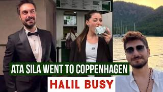Sila Turkoglu and Ata Yildiz Went to Coppenhagen !Halil Ibrahim Ceyhan Busy