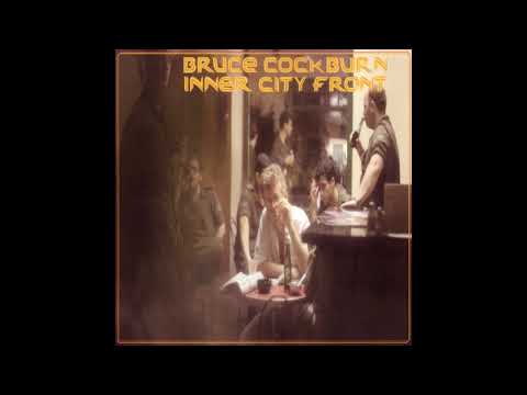 Bruce Cockburn - You Pay Your Money And You Take Your Chance (HQ)