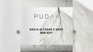 Download lagu PUDAR - RADJA ALTADAR X ANOY(BKB EDIT) mp3 Download lagu PUDAR - RADJA ALTADAR X ANOY(BKB EDIT) mp3