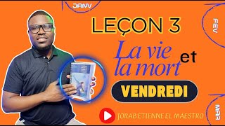 Download lagu Leçon n° 3 - La vie et la mort / VENDREDI (ECOSSA 2026- TRIMESTRE 1) mp3