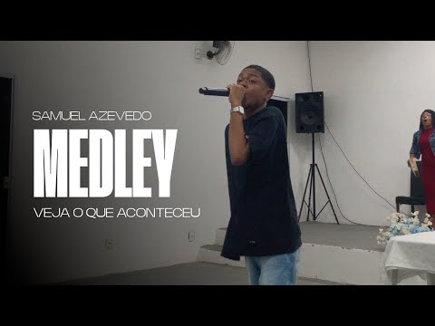 Samuel Azevedo｜Medley｜VEJA O QUE ACONTECEU