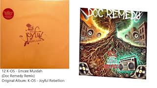 K OS   Emcee Murdah Doc Remedy Remix