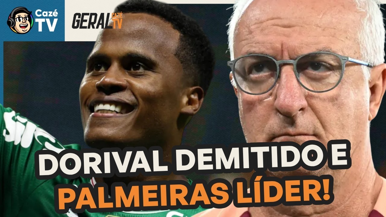 DORIVAL FORA DO CORINTHIANS! DINIZ É ALVO! PALMEIRAS ABRE VANTAGEM NA LIDERANÇA! | GERAL CAZÉTV