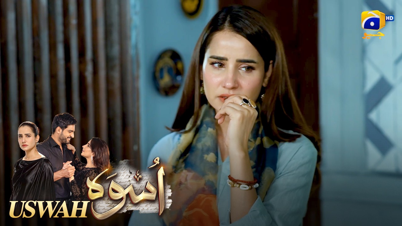Finally! Uswah Ko Ho Gaya Essa Ka Ehsaas! ❤️ || Uswah || Har Pal Geo