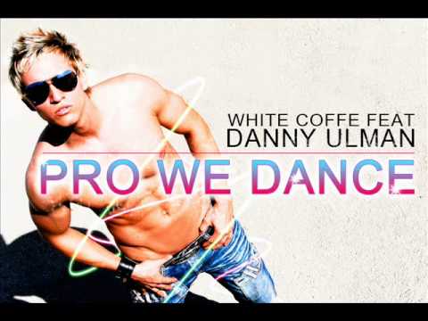 White Coffe "Feat Danny Ulman" Pro we dance"2010"
