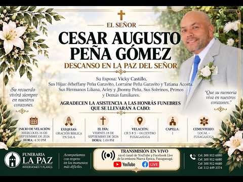 #ENDIRECTO | EXEQUIAS DE CÉSAR AUGUSTO PEÑA GÓMEZ