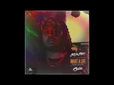 MFnMelo - What A Life feat. Saba [Prod. Monte Booker] (Official Audio)