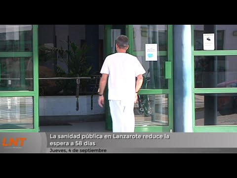 La sanidad pública en Lanzarote reduce la espera a 58 días