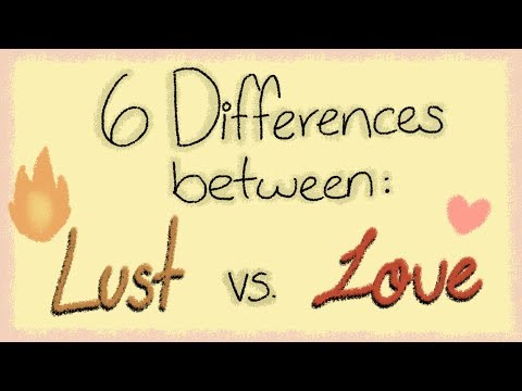 6 Differences Between Love vs Lust