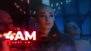 Sofi Am - 4am