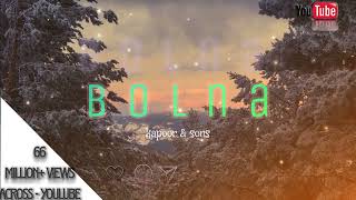 Download lagu Bolna Lyrics video - kapoor & sons  mp3