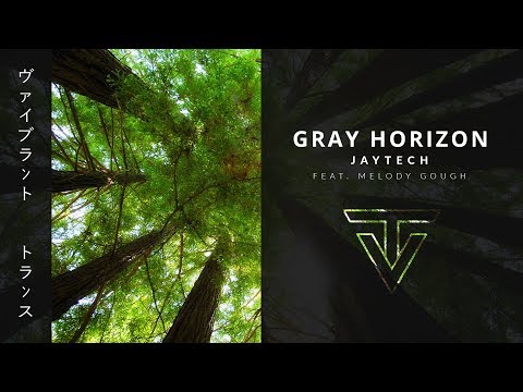 Gray Horizon ›  by Jaytech feat. Melody Gough