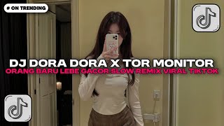 Download lagu DJ DORA DORA X TOR MONITOR KETUA - ORANG BARU LEBE GACOR SLOW VIRAL TIKTOK FULL SONG VIRAL TIKTOK!! mp3 Download lagu DJ DORA DORA X TOR MONITOR KETUA - ORANG BARU LEBE GACOR SLOW VIRAL TIKTOK FULL SONG VIRAL TIKTOK!! mp3