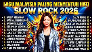 Download lagu Lagu Slow Rock Malaysia Paling Baper 2026 😭 Hits Galau Melayu Viral Terbaru mp3