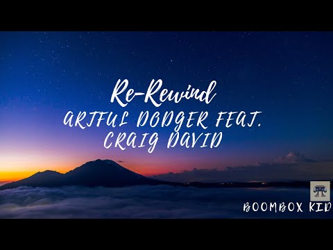 ReRewind - Artful Dodger feat. Craig David Lyrics