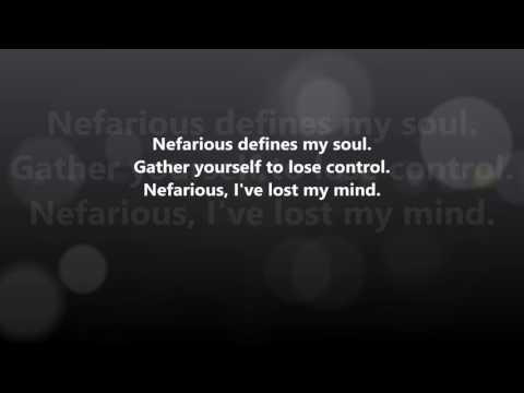 Nefarious Lyrics (No Music)
