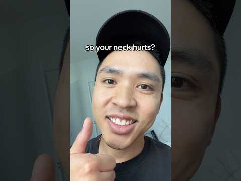 so your neck hurts?