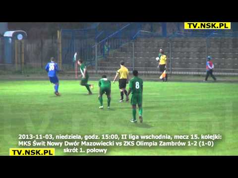 tv.nsk.pl 2013-11-03 MKS Świt Nowy Dwór Mazowiecki - ZKS Olimpia Zambrów 1-2 (1-0) skrót 1. połowy
