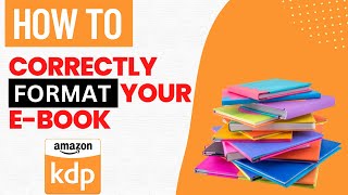 How to Format an Ebook for Kindle Self Publishing using Kindle Create