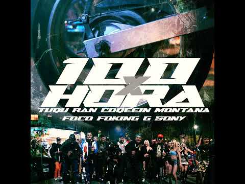 Tuqu Ran X Coqeéin Montana X Foking X G Sony - 100 x Hora RKT