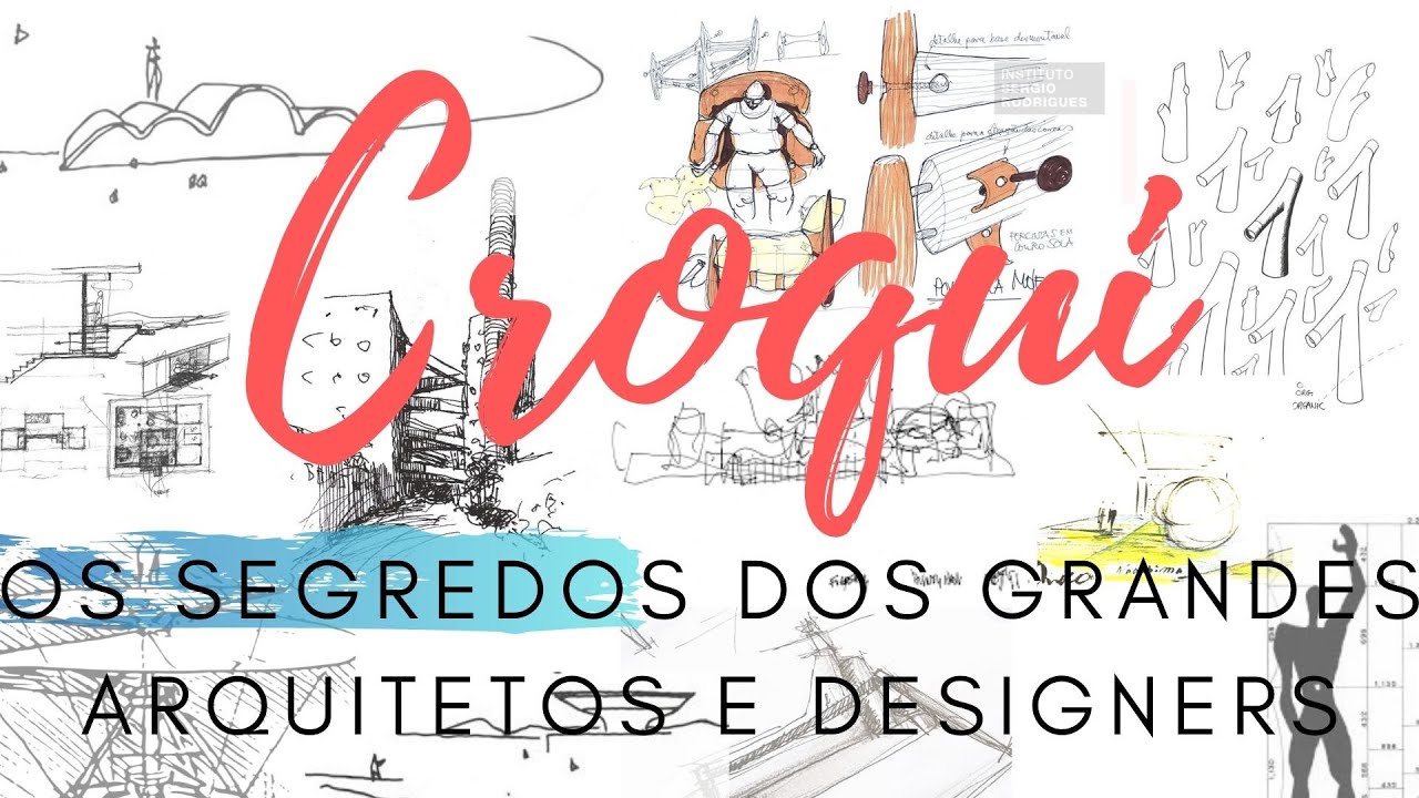 Croqui: Os segredos do Sucesso dos Grandes Arquitetos e Designers - 03 Práticas