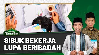 Download lagu Bekerja untuk Duniamu Seakan-Akan Hidup Selamanya | Indahnya Ramadhan Bersama UAS mp3