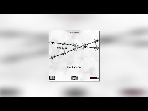 Simp Redd - She Told Me