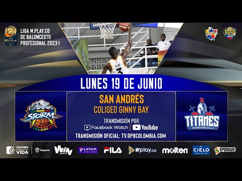 LIVE: #PlayoffsWplay.co | Caribbean Storm Islands VS Titanes de Barranquilla 2023 - 6 - 19