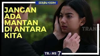 Download lagu SERIBU KISAH | JANGAN ADA MANTAN DI ANTARA KITA (21/02/18) mp3 Download lagu SERIBU KISAH | JANGAN ADA MANTAN DI ANTARA KITA (21/02/18) mp3