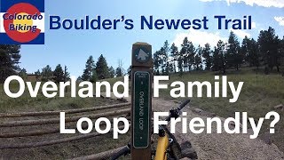 The Overland Loop is a great new beginner-friendly trail at Heil Valley Ranch.