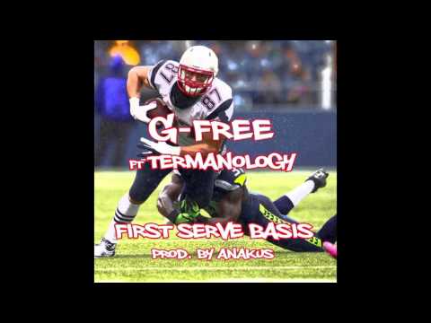 G-Free ft Termanology - First Serve Basis (prod. by Anakus)