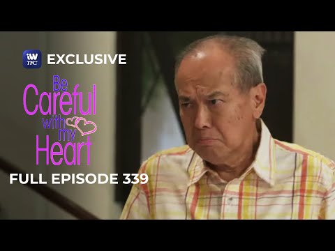 Full Episode 339 | Be Careful With My Heart