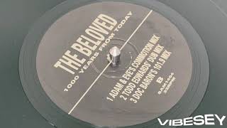 The Beloved - 1000 Years From Today (Todd Edwards Dub Mix)