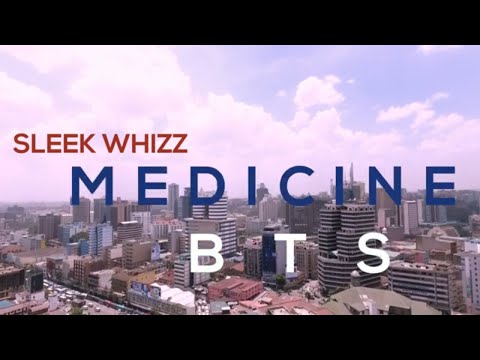 SLEEK WHIZZ - MEDICINE (Behind The Scene)
