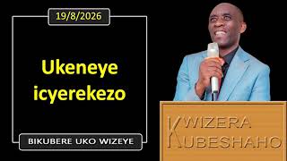 Download lagu UKENEYE ICYEREKEZO (Bikubere uko wizeye) | Pastor UWAMBAJE Emmanuel | 19/8/2026. mp3 Download lagu UKENEYE ICYEREKEZO (Bikubere uko wizeye) | Pastor UWAMBAJE Emmanuel | 19/8/2026. mp3