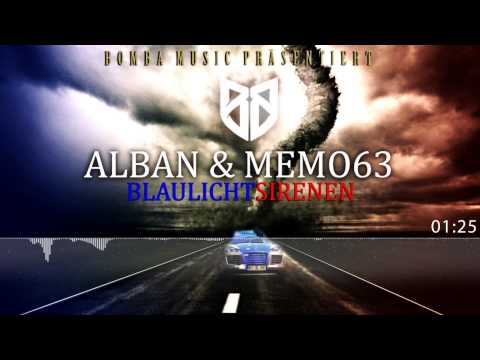 ALBAN FEAT. MEMO63 - BLAULICHT SIRENEN [AUDIO]