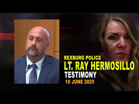 FULL TESTIMONY: Rexburg Police Lt. Ray Hermosillo testifies in Lori Daybell's Arizona trial