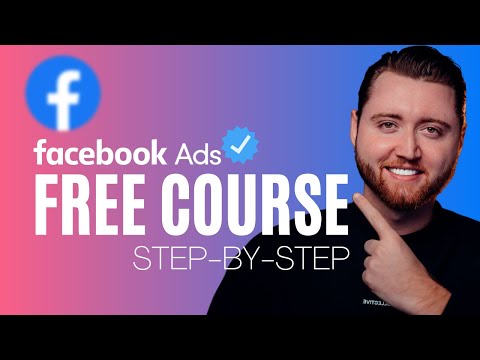 Facebook Ads Tutorial - How To Create Facebook Ads For Beginners (FREE COURSE)