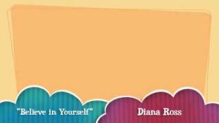 Believe in Yourself - Diana Ross