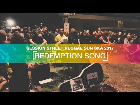 VANUPIÉ - "REDEMPTION SONG" - STREET SESSION REGGAE SUN SKA 2017