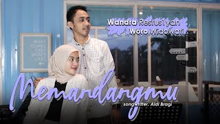 Download lagu MEMANDANGMU - Woro Widowati x Wandra |  mp3