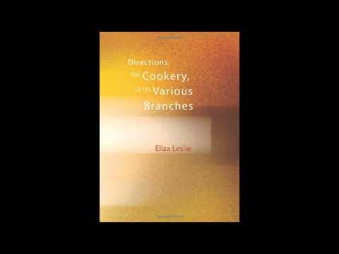 Directions for Cookery, in its Various Branches by Eliza Leslie — free full audiobook
