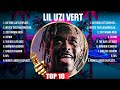 Lil Uzi Vert Greatest Hits 2024 Pop Music Mix Top 10 Hits Of All Time