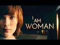 I Am Woman - Official Trailer