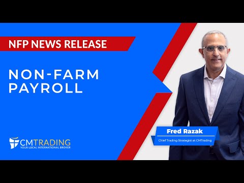 Non-Farm Payrolls (NFP) - What Traders Need to Know CMTrading