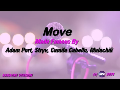 Adam Port, Stryv, Camila Cabello, Malachiii   Move (Karaoke Version) Lyrics