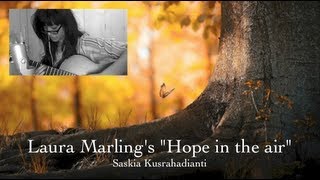An indie folk song: Hope in the Air ~ Laura Marling (Guitar and Vocal cover)